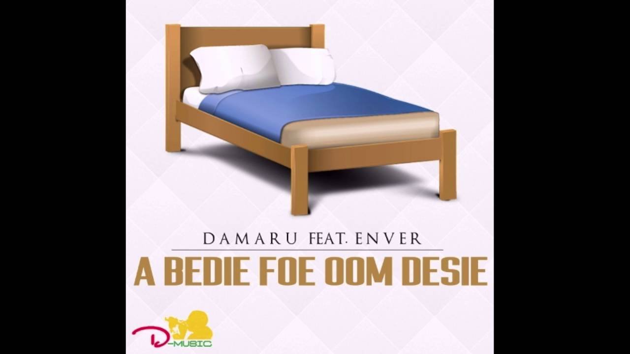 Damaru ft. Enver – A Bedie Foe Oom Desi