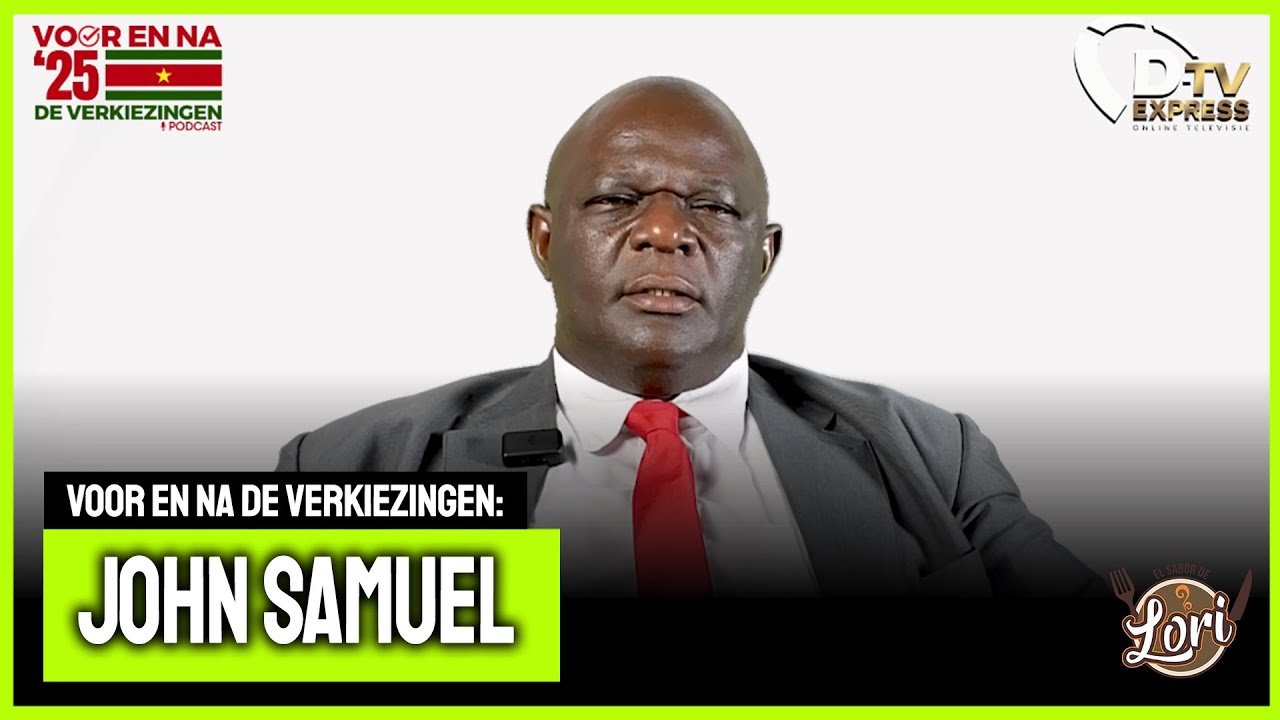 VOOR EN NA DE VERKIEZINGEN MET JOHN SAMUEL