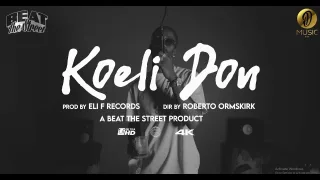 Koelie Don | Beat the Street (Official Video)