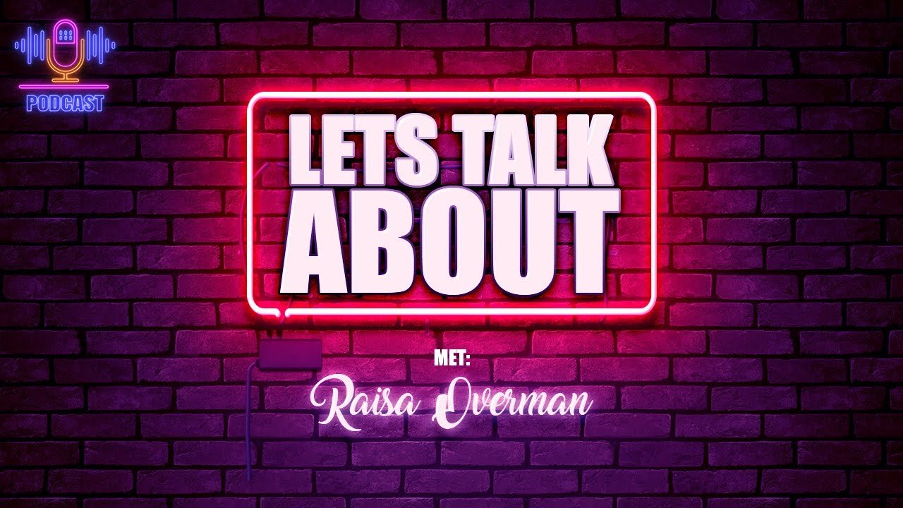 🥰 Let’s talk about…! • Podcast met Raïsa Overman en haar gast Donovan Wisse